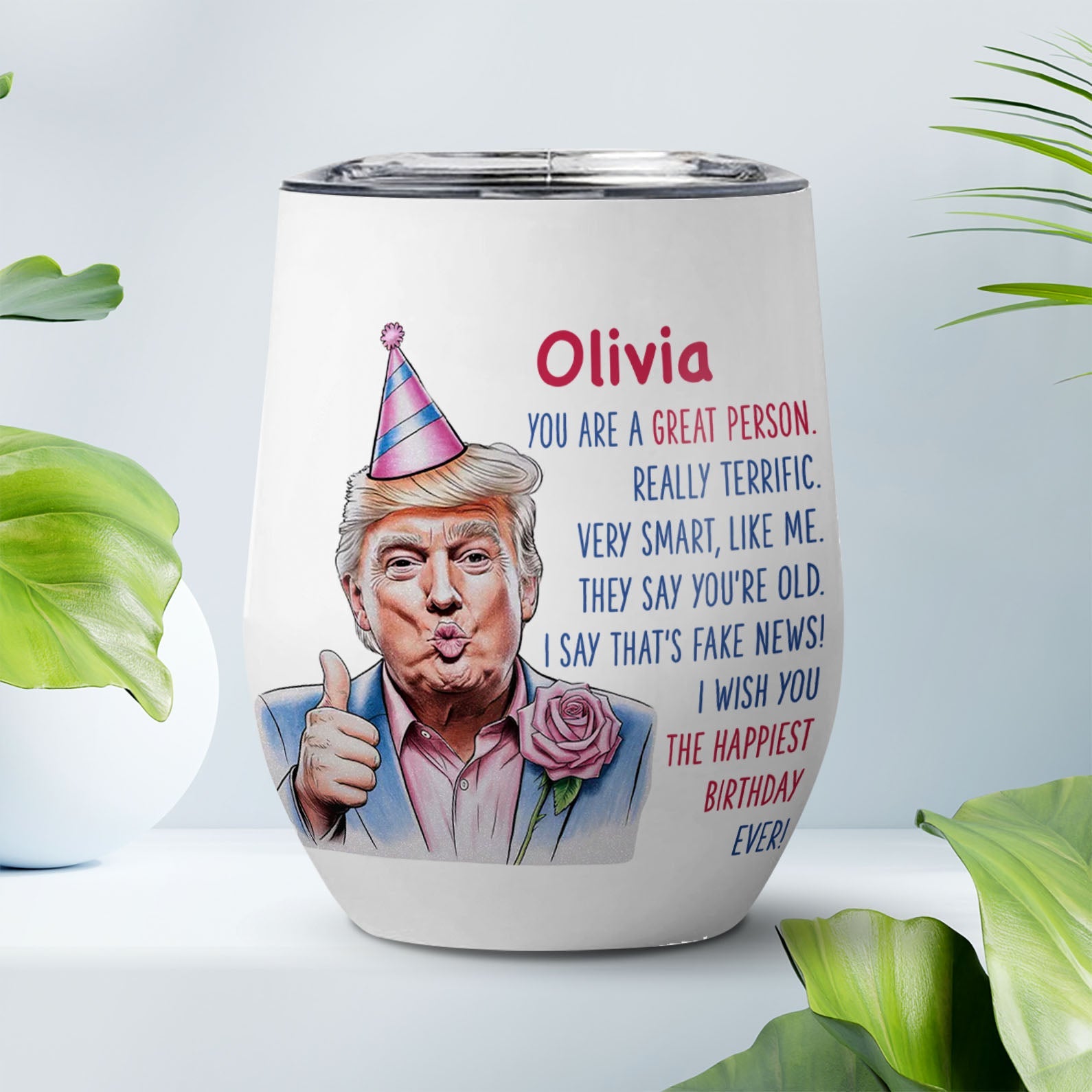 The Happiest Birthday Ever Tumbler, Personalized Custom Name 12oz Wine Tumbler, Gift For Family 682088 - GOP