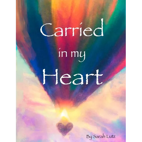 Carried in my Heart: An Adoption Tale - Paperback