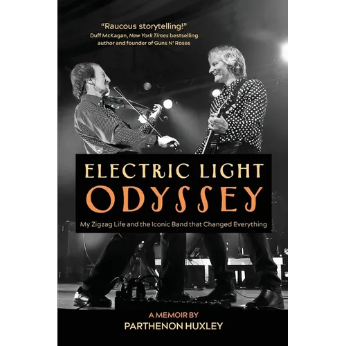 Electric Light Odyssey: My Zigzag Life and the Iconic Band that Changed Everything - Paperback