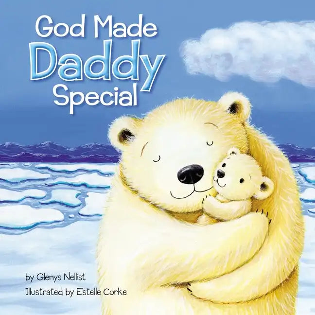 God Made Daddy Special - Board Book