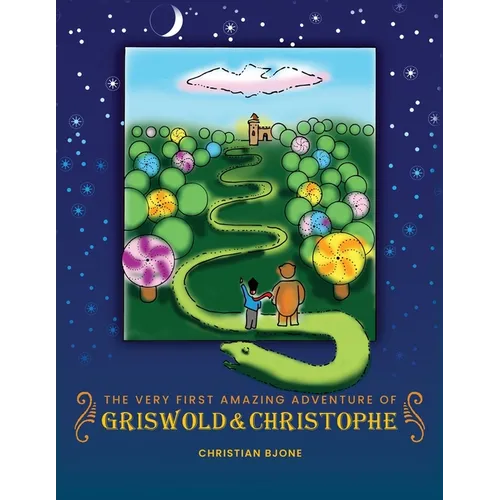 The Very First Amazing Adventure of Griswold &amp;amp; Christophe - Paperback