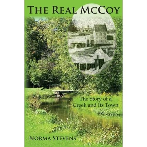 The Real McCoy: The Story of a Creek and Its Town - Paperback