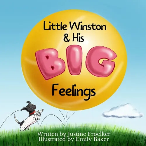 Little Winston &amp;amp; His Big Feelings - Paperback