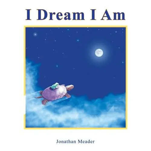 I Dream I Am - Hardcover