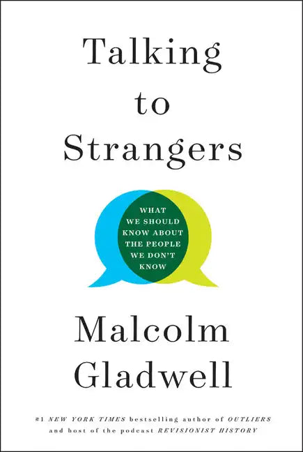 Talking to Strangers: What We Should Know about the People We Don&amp;#39;t Know - Hardcover