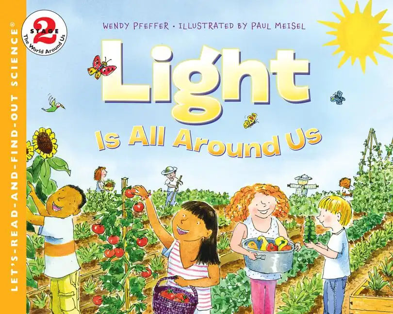 Light Is All Around Us - Hardcover