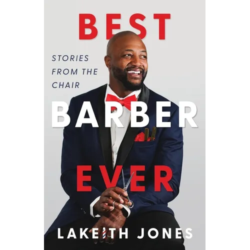 Best Barber Ever: Stories from the Chair - Paperback