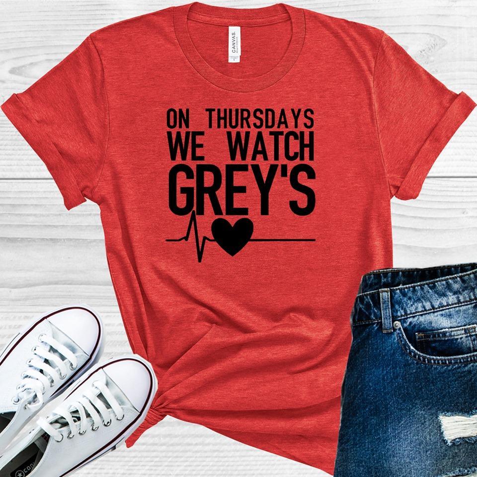 Grey&amp;#39;s Anatomy: On Thursdays We Watch Greys Graphic Tee