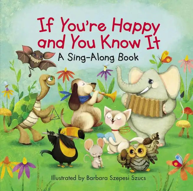 If You&amp;#39;re Happy and You Know It - Board Book