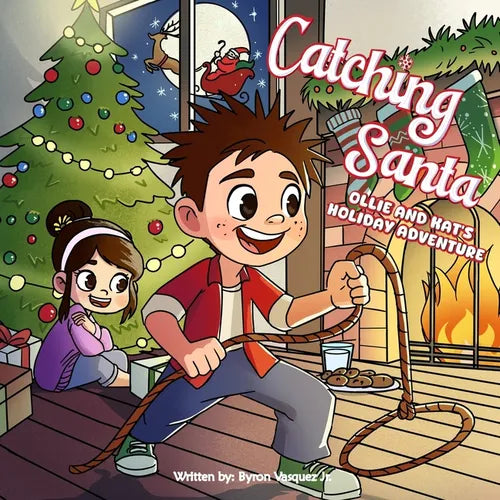 Catching Santa: Ollie and Kat&amp;#39;s Holiday Adventure - Paperback