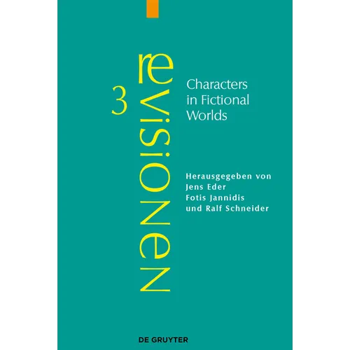 Characters in Fictional Worlds: Understanding Imaginary Beings in Literature, Film, and Other Media - Paperback