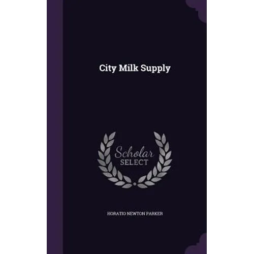 City Milk Supply - Hardcover