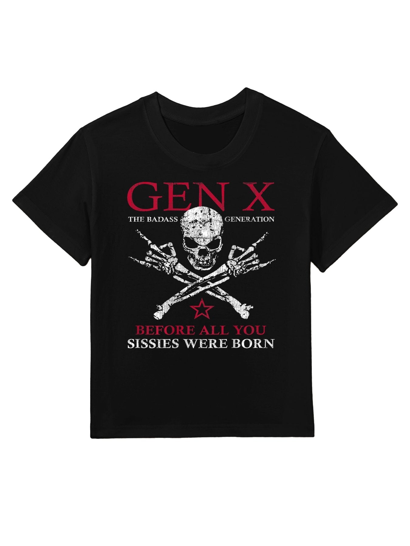 X Generation Before All You Sissie Were Born Skull Rock Hand Kids T-Shirt