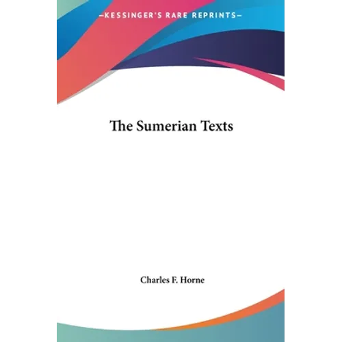 The Sumerian Texts - Hardcover