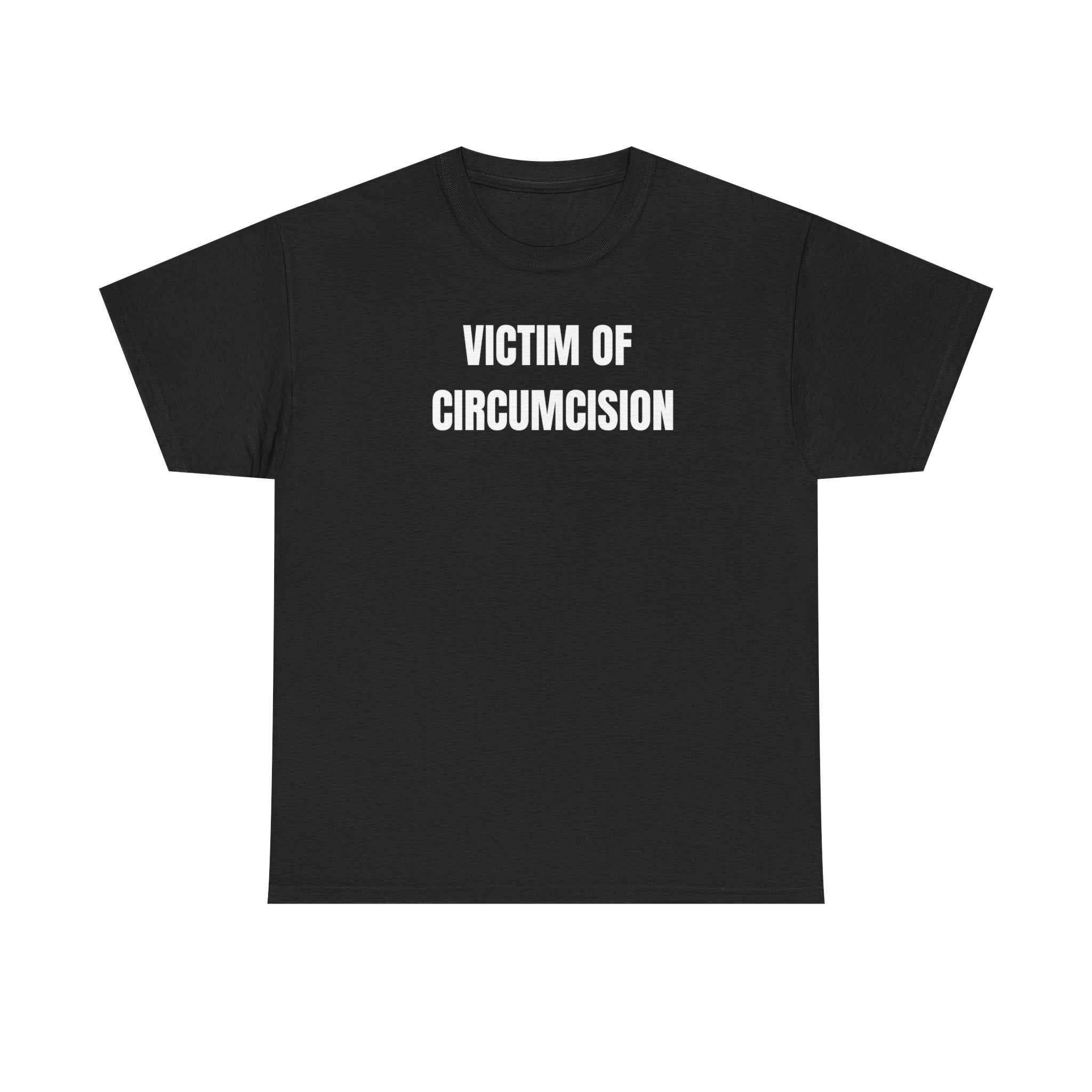 Victim Of Circumcision Funny Shirt – Bold Adult Humor Graphic Tee for Men &amp;amp; Women