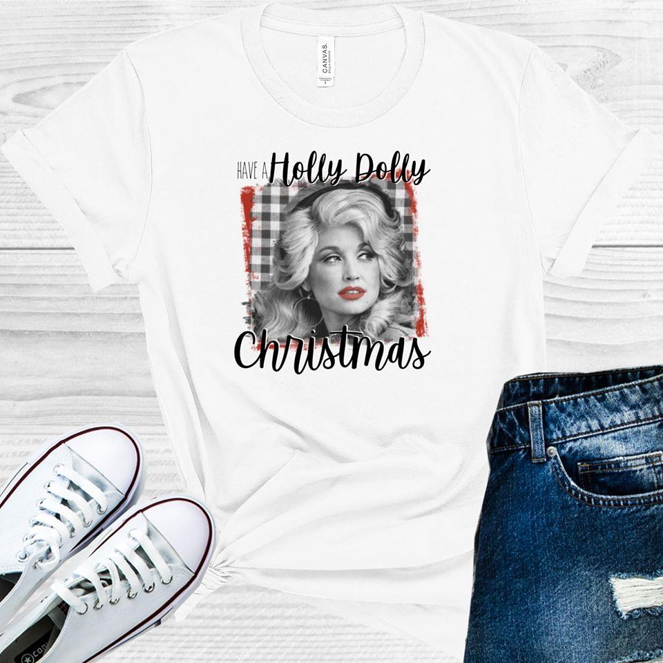 Have a Holly Dolly Christmas Graphic Tee