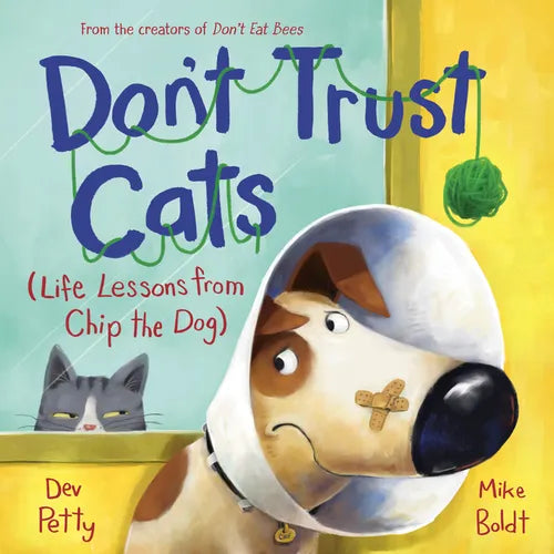 Don&amp;#39;t Trust Cats: Life Lessons from Chip the Dog - Hardcover