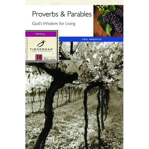 Proverbs &amp;amp; Parables: God&amp;#39;s Wisdom for Living - Paperback