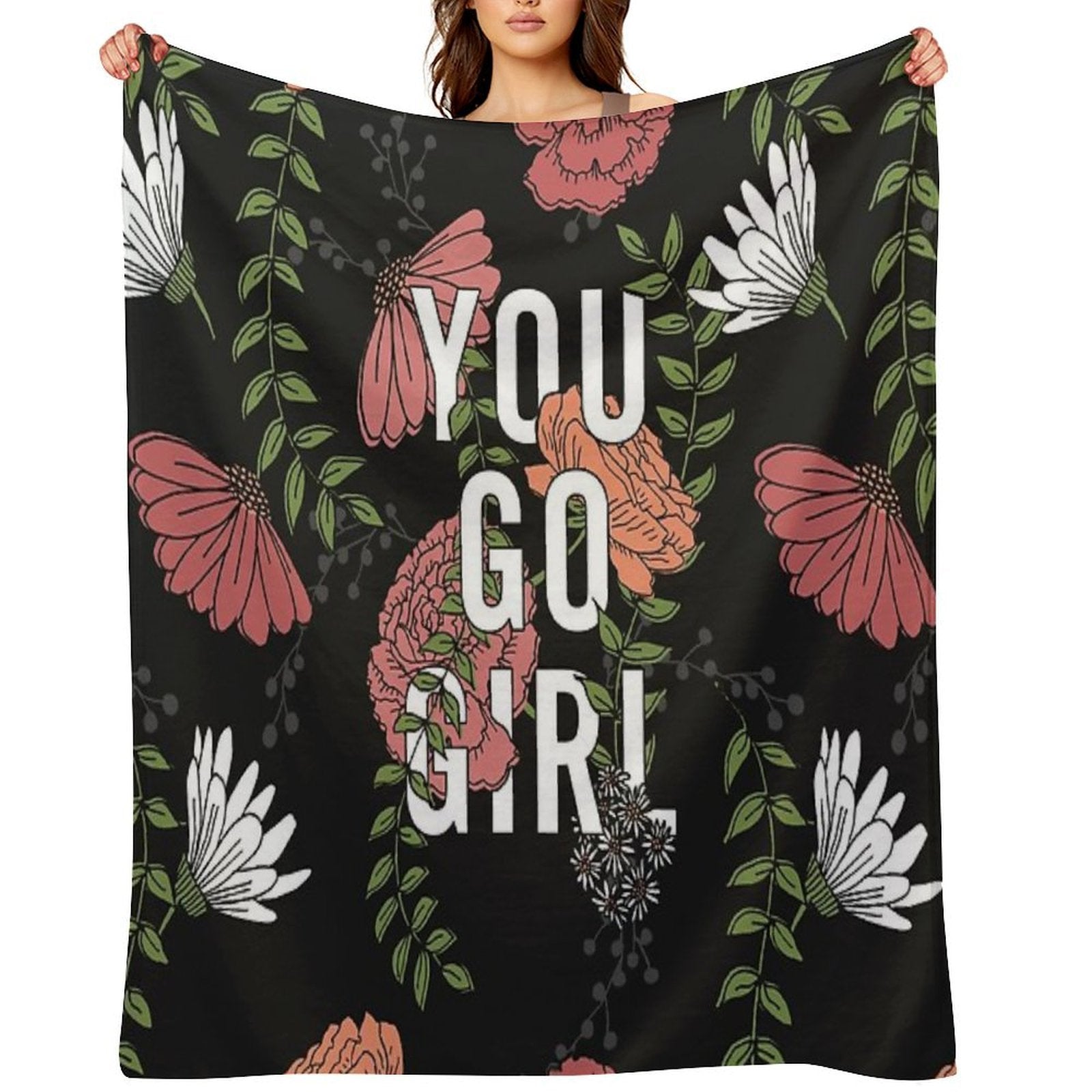 You Go Girl with Florals Throw Blanket