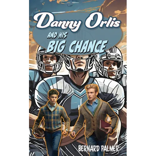 Danny Orlis and His Big Chance - Paperback