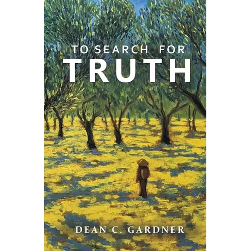 To Search for Truth - Paperback
