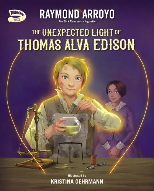 The Unexpected Light of Thomas Alva Edison - Hardcover
