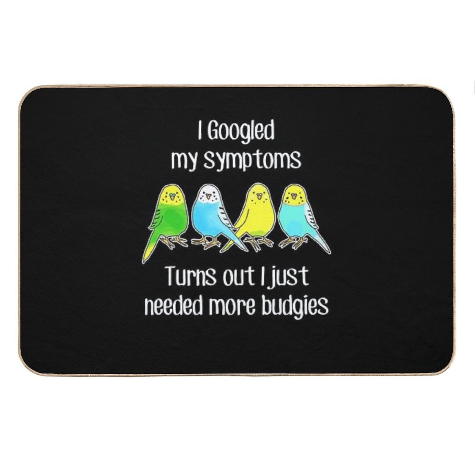 Need More Budgies Bath Mat