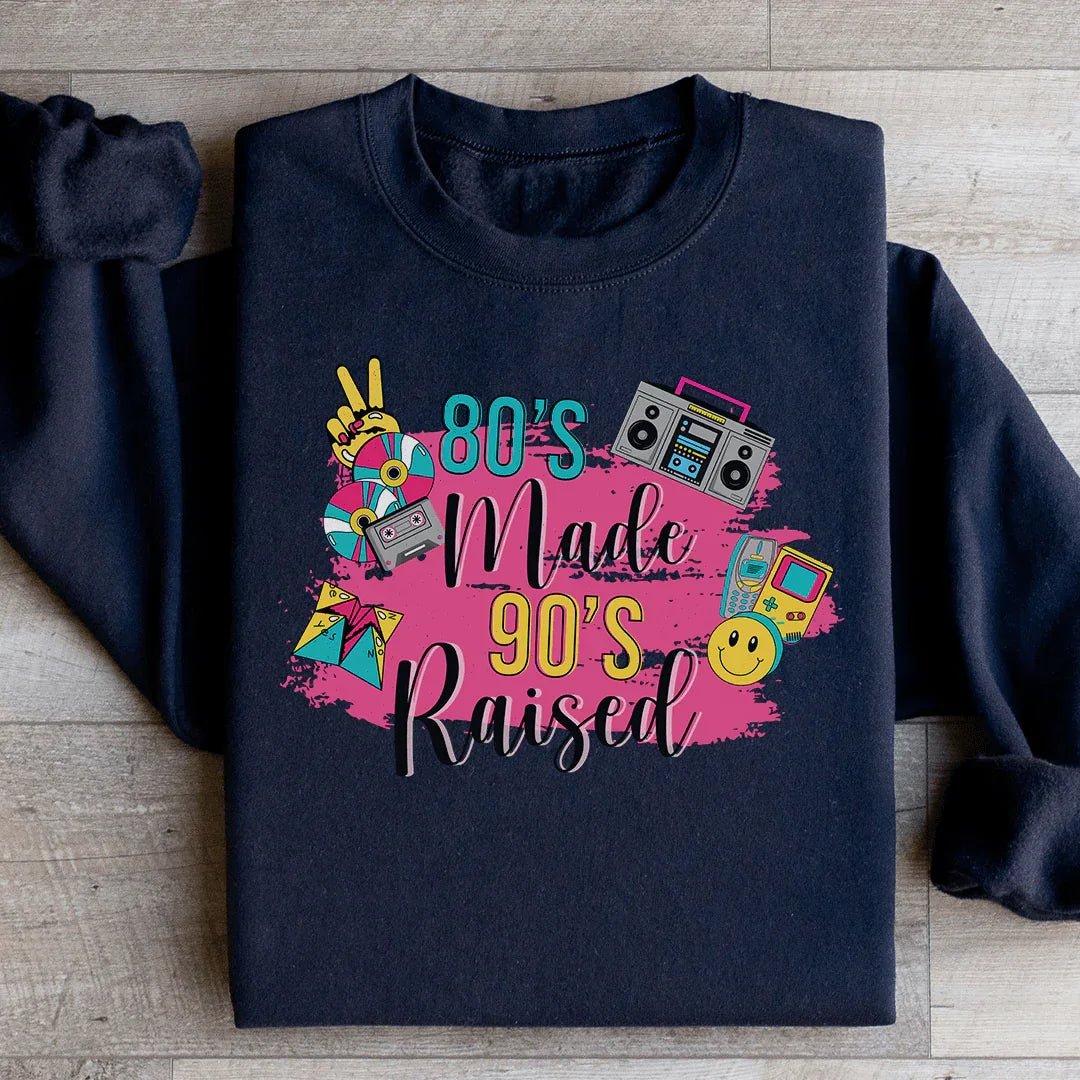 80&amp;#39;s Made 90&amp;#39;s Raised Sweatshirt