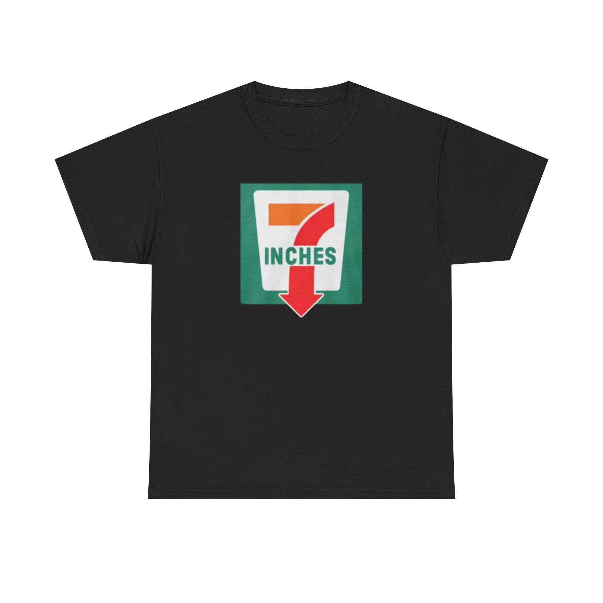 7 Inches 7 Eleven Funny Shirt – Hilarious Adult Humor Convenience Store Graphic Tee