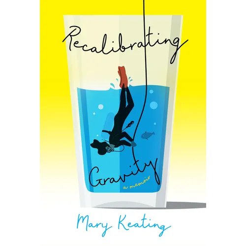 Recalibrating Gravity: A Memoir In Verse - Paperback