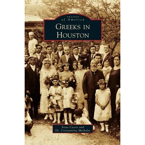 Greeks in Houston - Hardcover