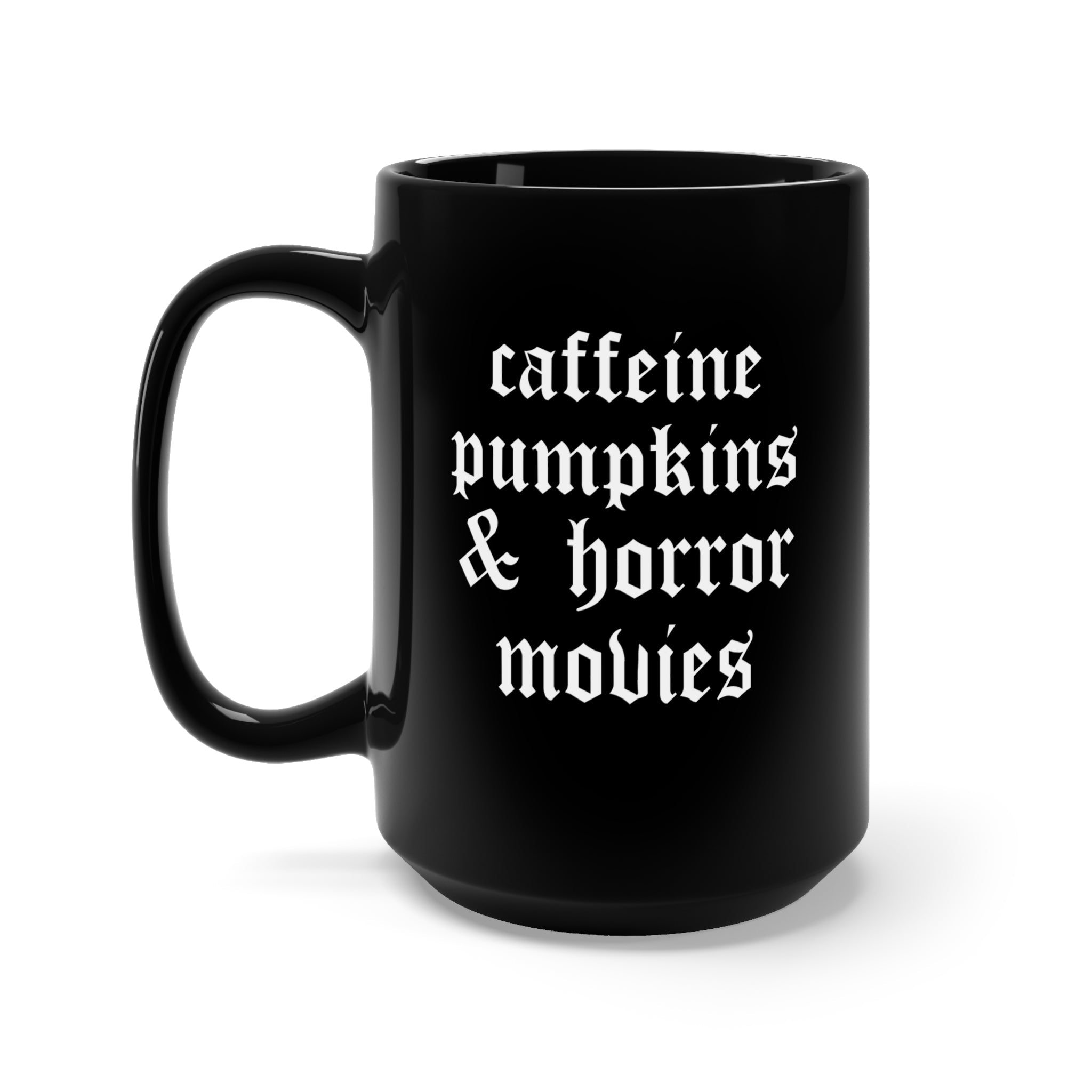 Caffeine Pumpkins &amp;amp; Horror Movies Halloween Mug
