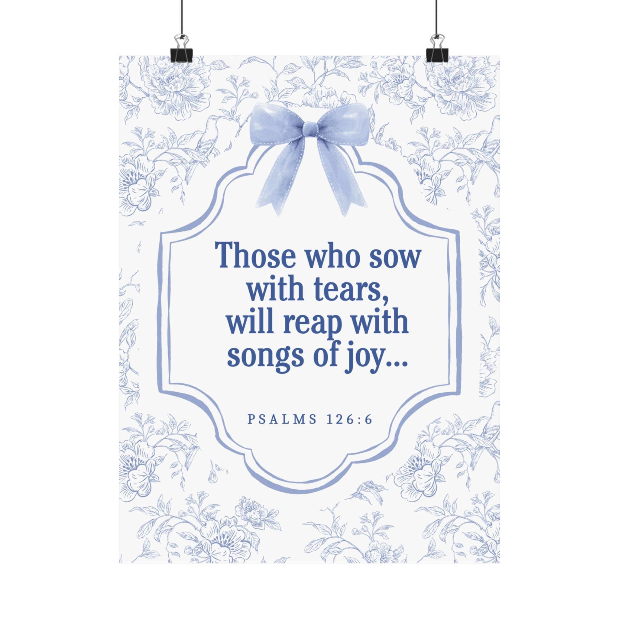 "Inspirational Bible Verse Matte Poster - Graceful Home Décor, Thoughtful Gift, Uplifting Wall Art, Faith-Based Motivation, Psalms 126:6"