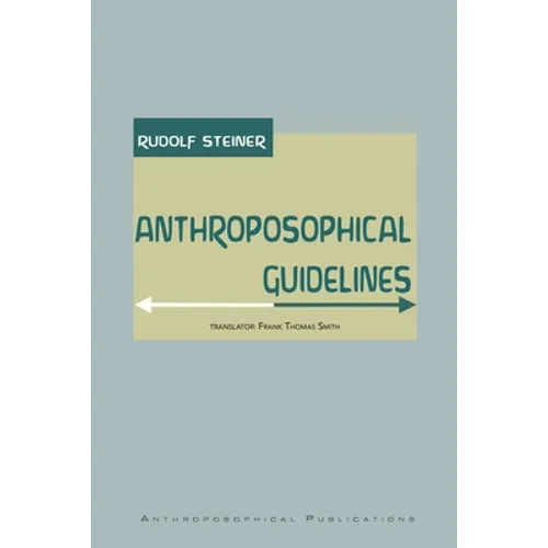 Anthroposophical Guidelines - Paperback
