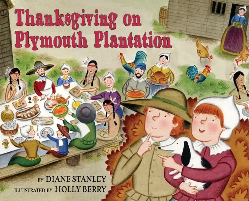 Thanksgiving on Plymouth Plantation - Hardcover