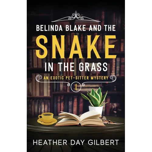 Belinda Blake and the Snake in the Grass - Paperback