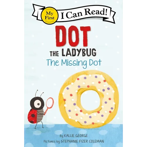 Dot the Ladybug: The Missing Dot - Hardcover