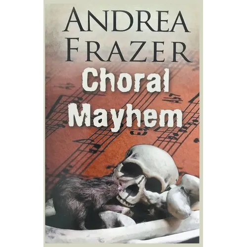 Choral Mayhem - Paperback