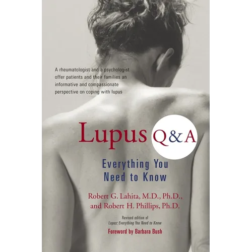 Lupus Q &amp;amp; A: Everything You Need to Know - Paperback