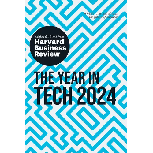 The Year in Tech, 2024: The Insights You Need from Harvard Business Review - Paperback