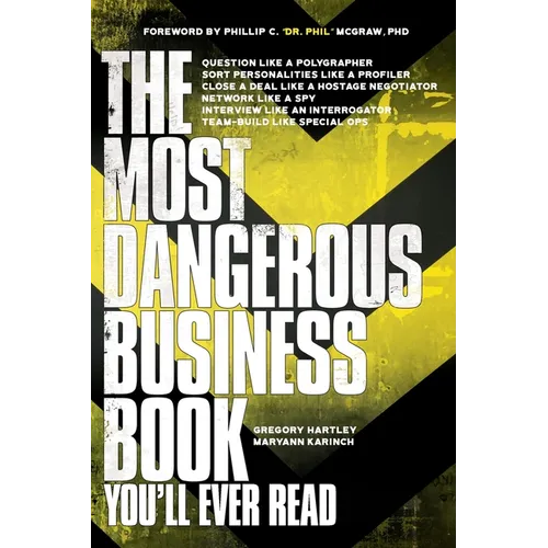 The Most Dangerous Business Book You&amp;#39;ll Ever Read - Paperback