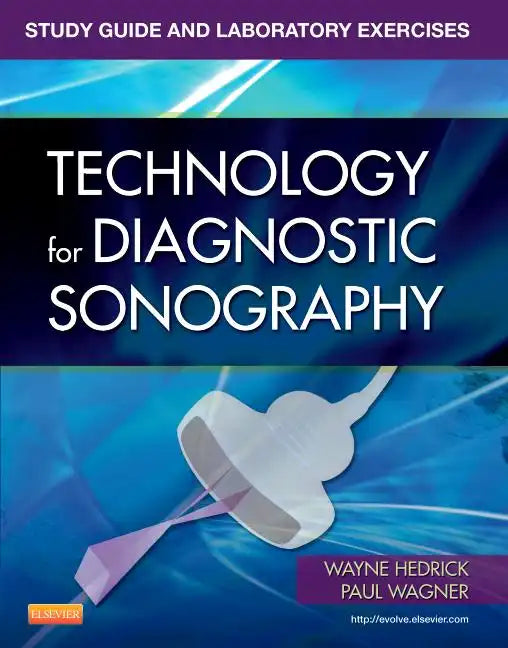 Study Guide and Laboratory Exercises for Technology for Diagnostic Sonography - Paperback