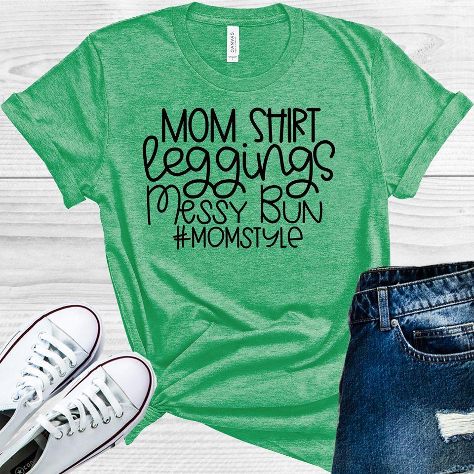 Mom Shirt Leggings Messy Bun #momstyle Graphic Tee