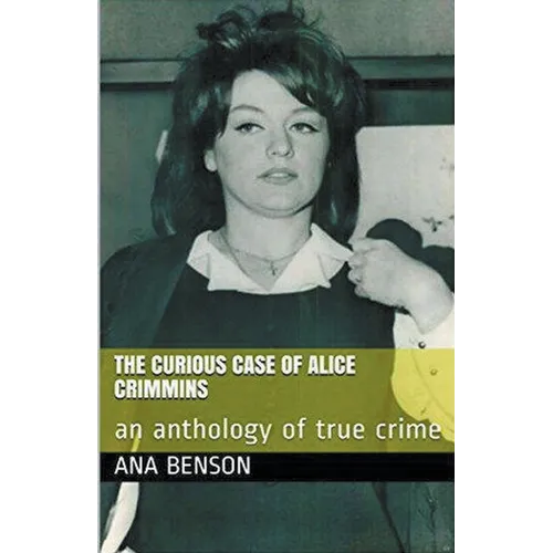 The Curious Case of Alice Crimmins - Paperback