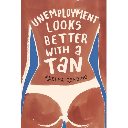 Unemployment Looks Better with a Tan - Paperback