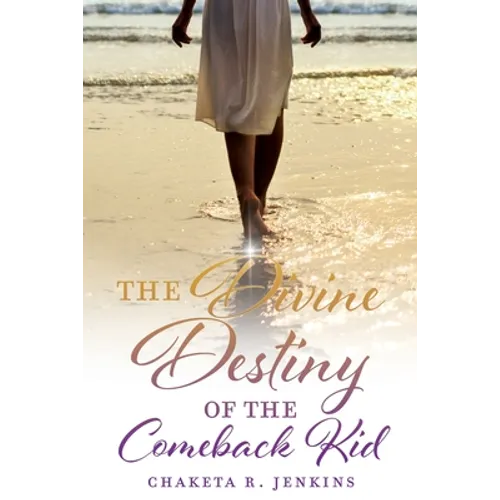 The Divine Destiny of the Comeback Kid - Paperback