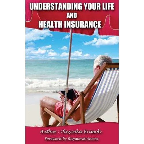 Understanding Your Life and Health Insurance - Paperback