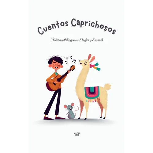 Cuentos Caprichosos: Historias Biling?es en Ingl?s y Espa?ol - Paperback