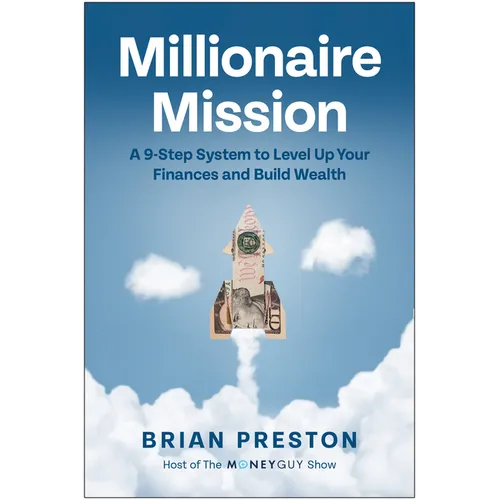 Millionaire Mission: A 9-Step System to Level Up Your Finances and Build Wealth - Hardcover