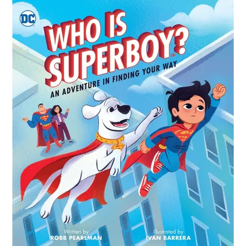 Who Is Superboy?: An Adventure in Finding Your Way - Hardcover